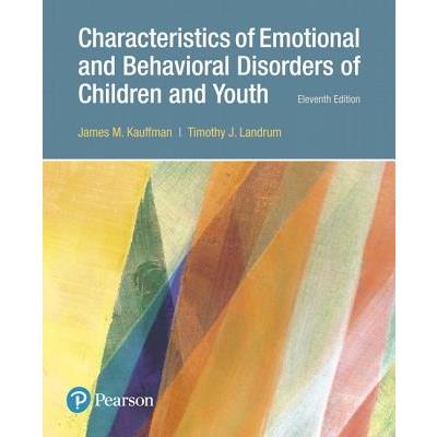 Characteristics of Emotional and Behavioral Disorders of Children and Youth Pearson Etext