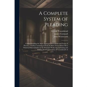 A Complete System of Pleading