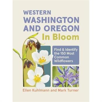 Western Washington and Oregon in Bloom