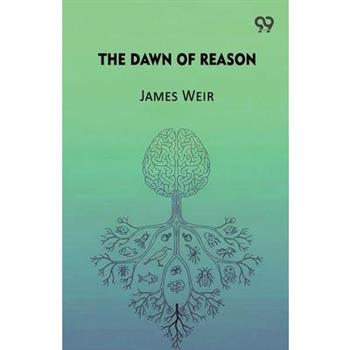 The Dawn Of Reason