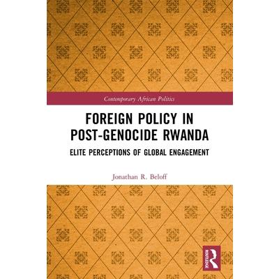 Foreign Policy in Post-Genocide Rwanda