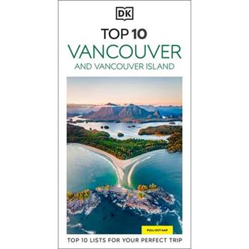 DK Top 10 Vancouver and Vancouver Island