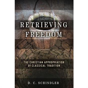 Retrieving Freedom