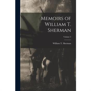 Memoirs of William T. Sherman; Volume 2