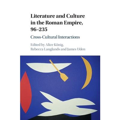 Literature and Culture in the Roman Empire, 96-235