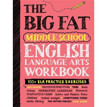 The Big Fat Middle School English Language Arts Workbook