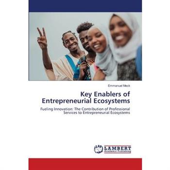 Key Enablers of Entrepreneurial Ecosystems