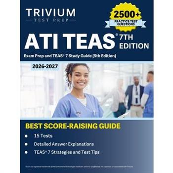 ATI TEAS 7th Edition 2026-2027 Exam Prep