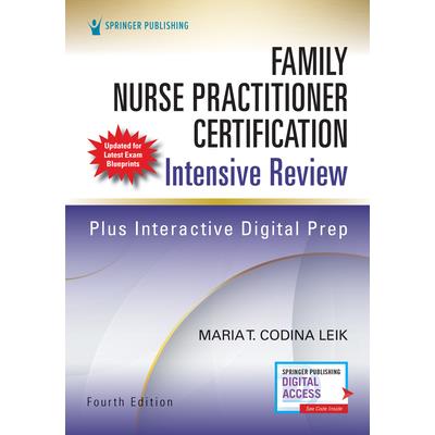 Family Nurse Practitioner Certification Intensive Review, Fourth Edition