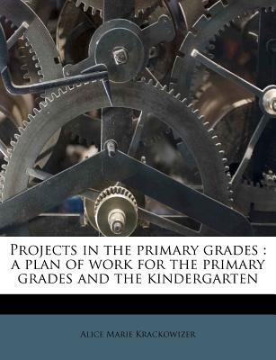 Projects in the Primary Grades