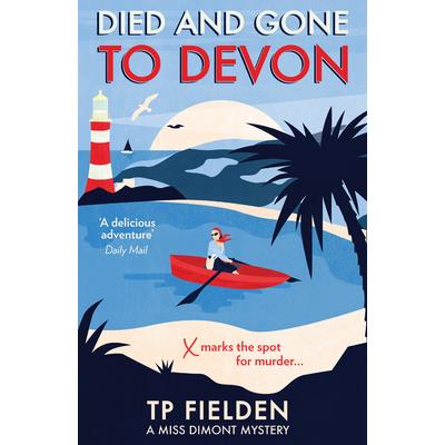 Died and Gone to Devon (a Miss Dimont Mystery, Book 4)