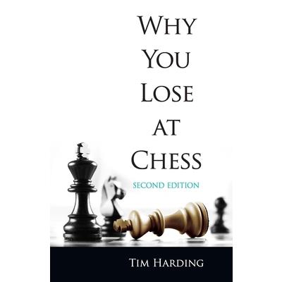 Why You Lose at Chess