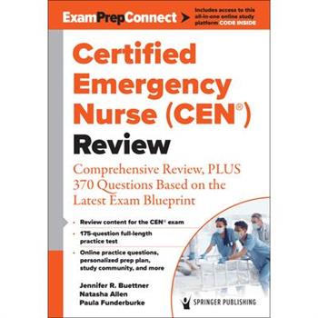 Certified Emergency Nurse (Cen(r)) Review