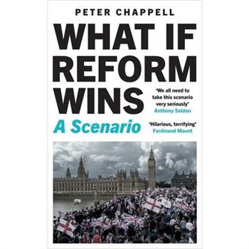What If Reform Wins