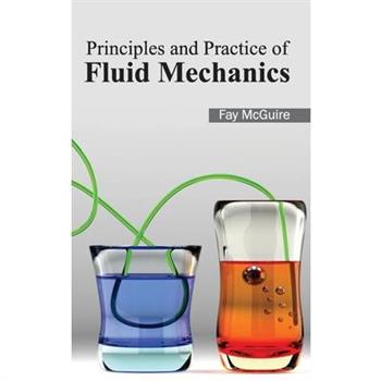 Principles and Practice of Fluid Mechanics