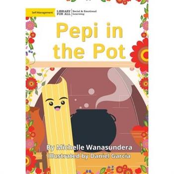 Pepi in the Pot