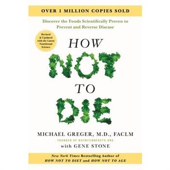 How Not to Die: Revised and Updated