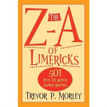 The Z-A of Limericks
