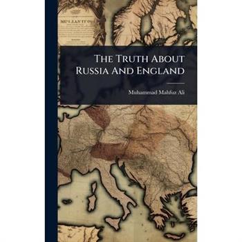 The Truth About Russia And England