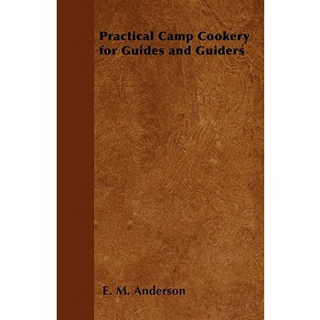 Practical Camp Cookery for Guides and Guiders
