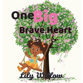 One Big Brave Heart