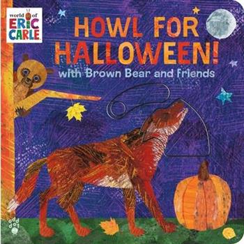 Howl for Halloween! with Brown Bear and Friends