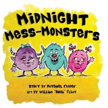 Midnight Mess Monsters!