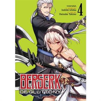 Berserk of Gluttony (Manga) Vol. 4