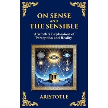 On Sense and the Sensible