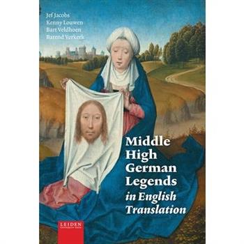 Middle High German Legends in English Translation