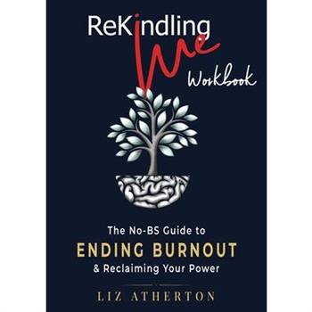 Rekindling Me Workbook