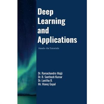 Deep Learning and Applications