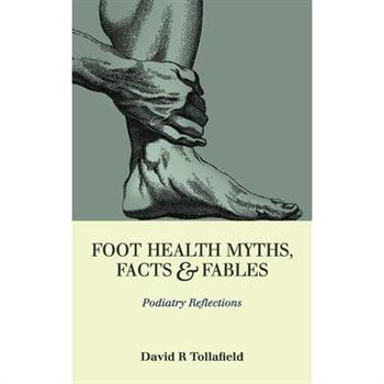 Foot Health Myths, Facts & Fables