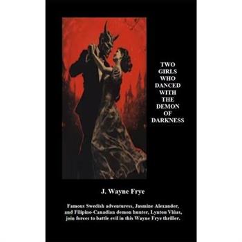 Two Girls Who Danced With The Demon of Darkness