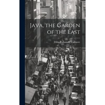 Java, the Garden of the East