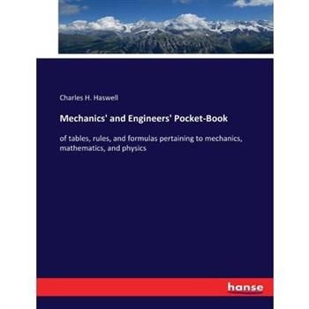 Mechanics' and Engineers' Pocket-Book