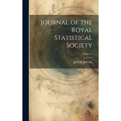 Journal of the Royal Statistical Society; Volume 1