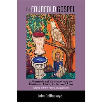 The Fourfold Gospel, Volume 4
