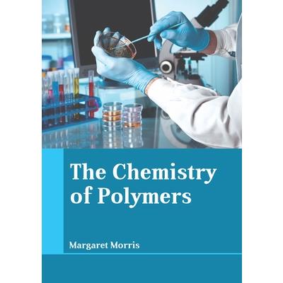 The Chemistry of Polymers