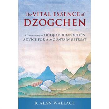 The Vital Essence of Dzogchen