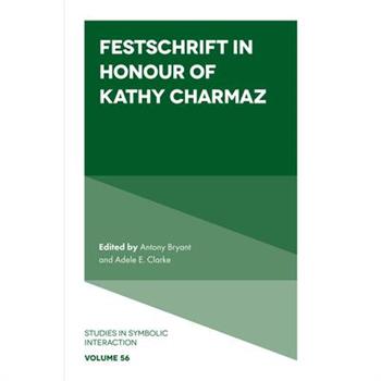 Festschrift in Honour of Kathy Charmaz