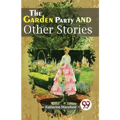 The Garden Party And Other Stories
