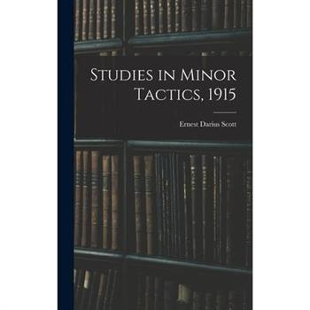 Studies in Minor Tactics, 1915