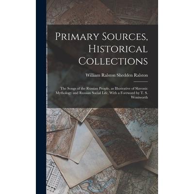 Primary Sources, Historical Collections