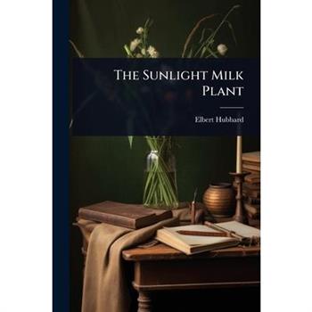 The Sunlight Milk Plant