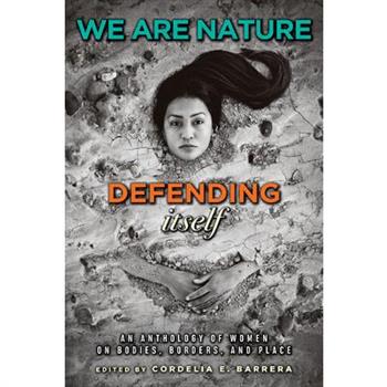 We Are Nature Defending Itself