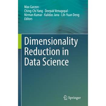 Dimensionality Reduction in Data Science