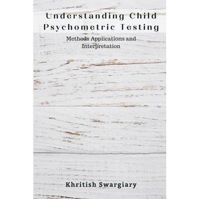 Understanding Child Psychometric Testing