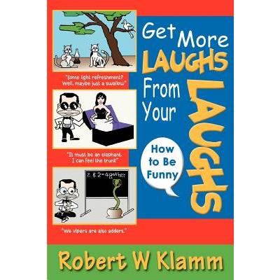 Get More Laughs from Your Laughs
