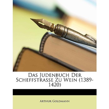 Das Judenbuch Der Scheffstrasse Zu Wein (1389-1420)